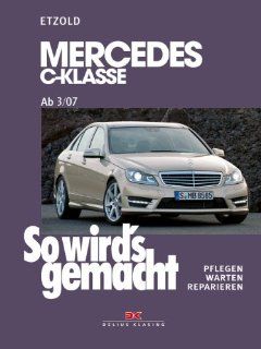 Mercedes C Klasse ab 3/07 So wird's gemacht, Band 146 Rdiger Etzold Bücher