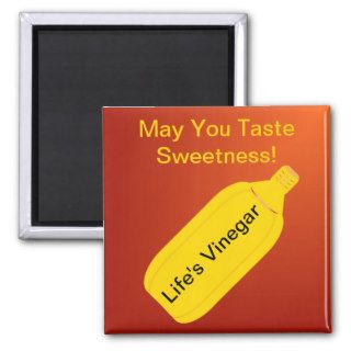 May You Taste Sweetness Magnet