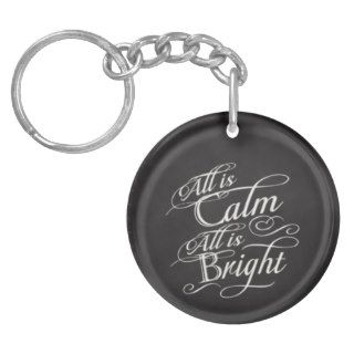 All is Calm, All is Bright Chalkboard Christmas Acrylic Key Chain