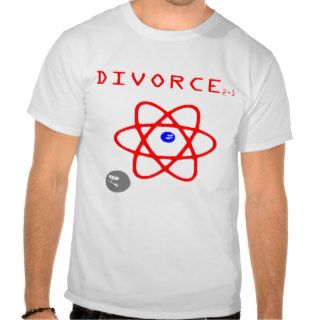 Divorce T shirts