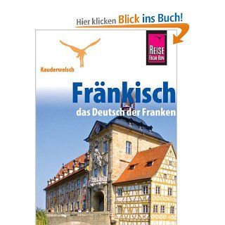 Reise Know How Kauderwelsch Frnkisch   das Deutsch der Franken Kauderwelsch Sprachfhrer Band 186 Jens Sobisch Bücher