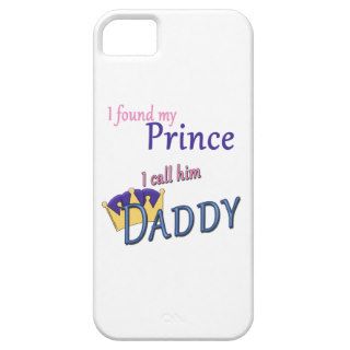 Found My Prince Called Daddy iPhone 5 Case