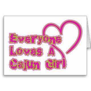 Everyone Loves A Cajun Girl Cards
