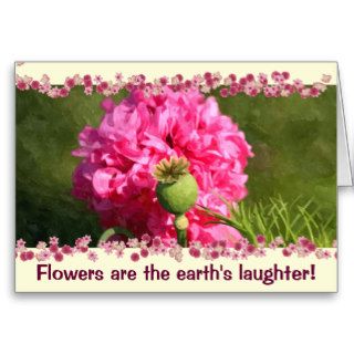 Flowers are the earth laughter cards