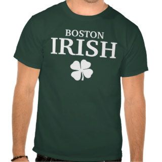 Proud BOSTON IRISH St Patrick's Day Tshirts