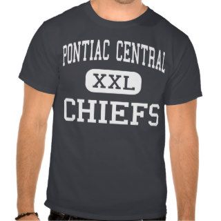 Pontiac Central   Chiefs   High   Pontiac Michigan T Shirt