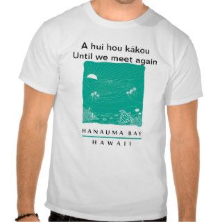 A hui hou kāko   Until we meet again Hawaii Shirt