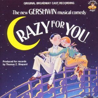 Crazy for You (1992 Original Broadway Cast) Music