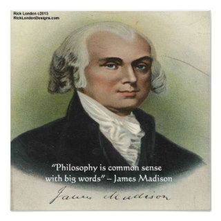 James Madison Philosophy/Common Sense Quote Poster