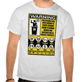 Politicians Warning Label Shirts