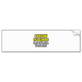 English TeachersCool Kids of Edu World Bumper Sticker