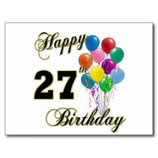 Happy 27th Birthday Gifts with Balloons Post Card