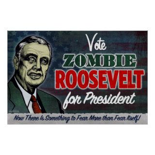 Zombie FDR For President Poster