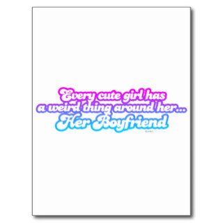 Every Cute Girl Has A Boyfriend   funny comedy Post Cards