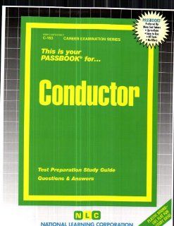 Conductor (Career Examination Series, C 163) Jack Rudman 9780837301631 Books