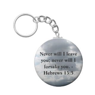 Never will I leave you; never will I forsake you. Keychain