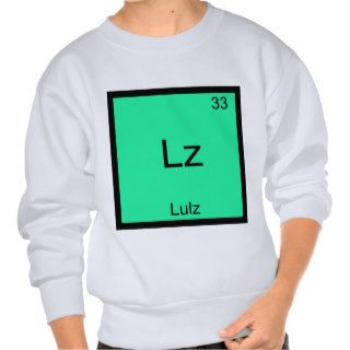 Lz   Lulz Funny Meme Chemistry Element T Shirt