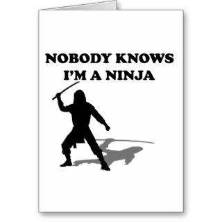 Nobody Knows I'm A Ninja Card