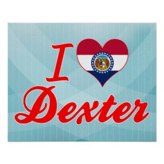 I Love Dexter, Missouri Posters