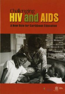 Challenging HIV and AIDS   A New Role for Caribbean Education (9789231041518) Edited by Michael Morrissey, Michael Morrissey Books