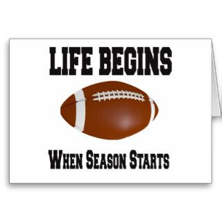 Life begins when football season starts cards