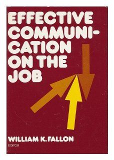 Effective Communication on the Job (9780814456989) Fallon Books