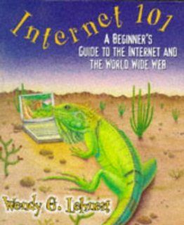 Internet 101 Wendy G. Lehnert 9780201325539 Books