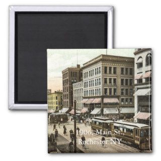 1906, Main St., Rochester NY Magnets