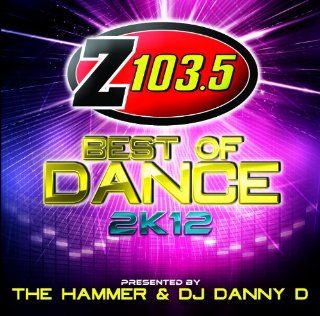 2k12 Best of Dance Z103.5 Music