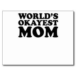 World's Okayest Mom.png Post Cards