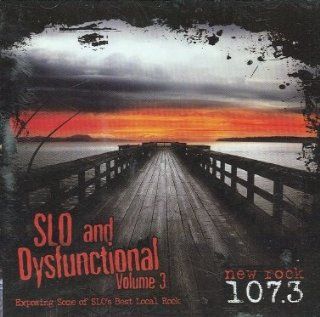 New Rock 107.3 SLO And Dysfunctional Volume 3 Exposing Some Of SLO's Best Local Rock Music