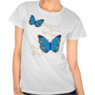 Spread Your Wings and Fly Tees