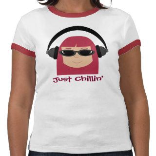 Just Chillin' Redhead With Headphones & Sunglasses T Shirt