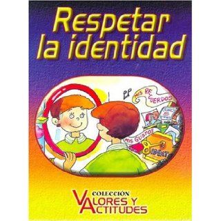 Respetar La Identidad (Spanish Edition) Flavio Gabaldon 9789974780422 Books