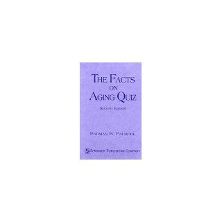 The Facts on Aging Quiz (9780826157713) Erdman Ballagh Palmore Books