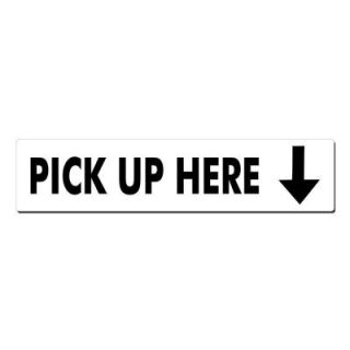 Lynch Sign 22 in. x 5 in. Black on White Plastic Pick Up Here Arrow Down Sign R  35