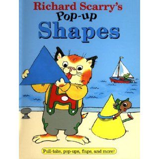 Richard Scarry's Pop Up Shapes Richard Scarry 9780689817533 Books
