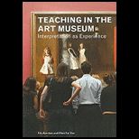 Teaching in the Art Museum Interpretation as Experience