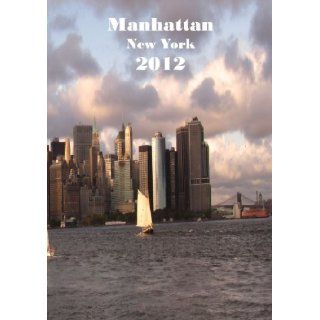 Kalender 2012   Manhattan, New York (German Edition) Edition Cumulus Edition Cumulus Books