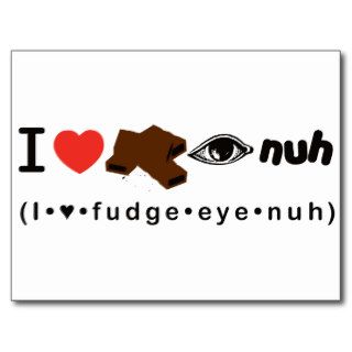 Fudge Eye Nuh Postcards