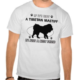 Cool TIBETAN MASTIFF designs Shirts