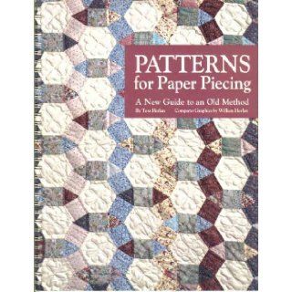 Patterns for Paper Piecing A New Guide to an Old Method Tess; Herlan, William Herlan 9780964059320 Books