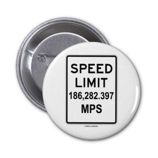 Speed Limit 186,282.397 MPS (Speed Of Light) Buttons