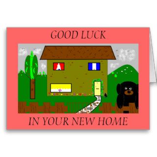 , GOOD LUCK, IN YOUR NEW HOME GREETING CARD