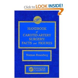 CRC Handbook of Carotid Artery Surgery Facts and Figures (9780849329579) Norman Rosenberg Books