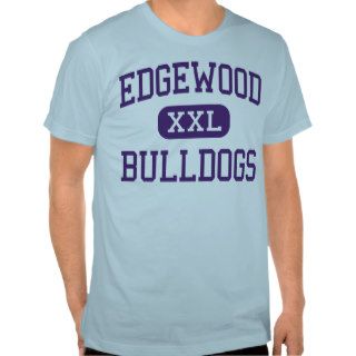 Edgewood   Bulldogs   High School   Edgewood Texas Tshirts