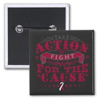 Throat Cancer Take Action Fight For The Cause Pinback Buttons
