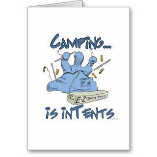 Camping is Intents Greeting Card