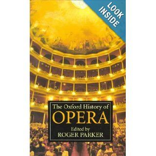 The Oxford History of Opera Roger Parker 9780192840288 Books