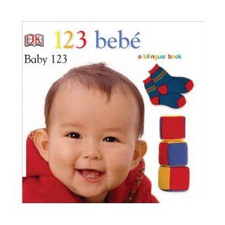 123 Bebe/Baby 123 (Soft to Touch Books) DK Publishing 9780756612047 Books